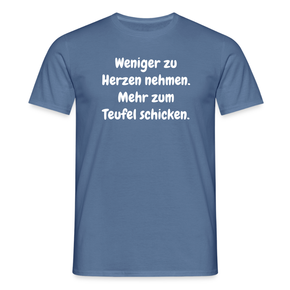 SSW2459Weniger zu Herzen nehmen. Mehr zum Teufel schicken. - Taubenblau