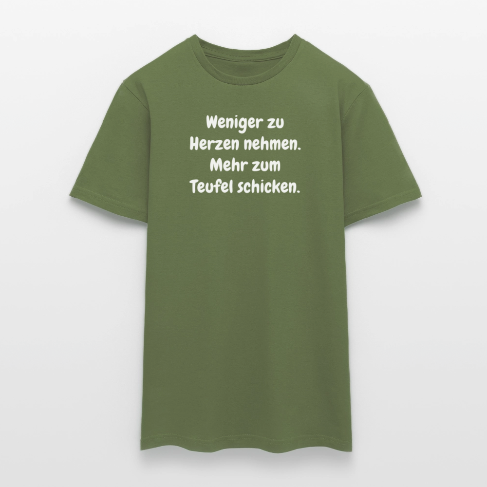 SSW2459Weniger zu Herzen nehmen. Mehr zum Teufel schicken. - Militärgrün