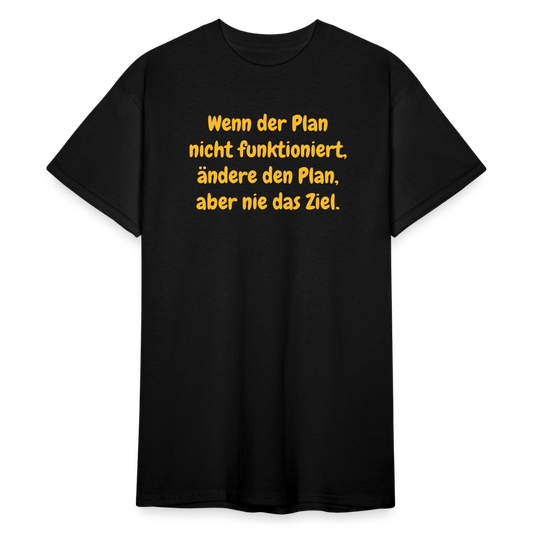 SSW2383Wenn der Plan nicht funktioniert, ändere den Plan, aber nie das Ziel. - Schwarz