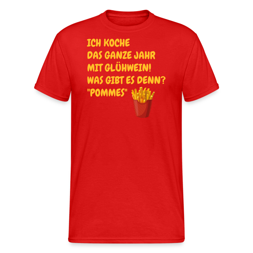 SSW2387ICH KOCHE  DAS GANZE JAHR MIT GLÜHWEIN! WAS GIBT ES DENN? "POMMES" - Rot
