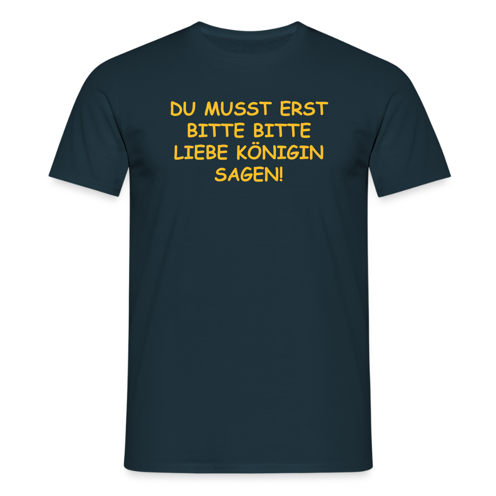 SSW2518DU MUSST ERST BITTE BITTE LIEBE KÖNIGIN SAGEN! - Navy