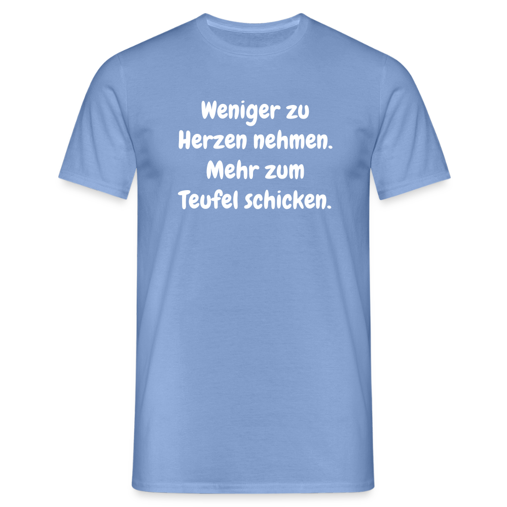 SSW2459Weniger zu Herzen nehmen. Mehr zum Teufel schicken. - carolina blue