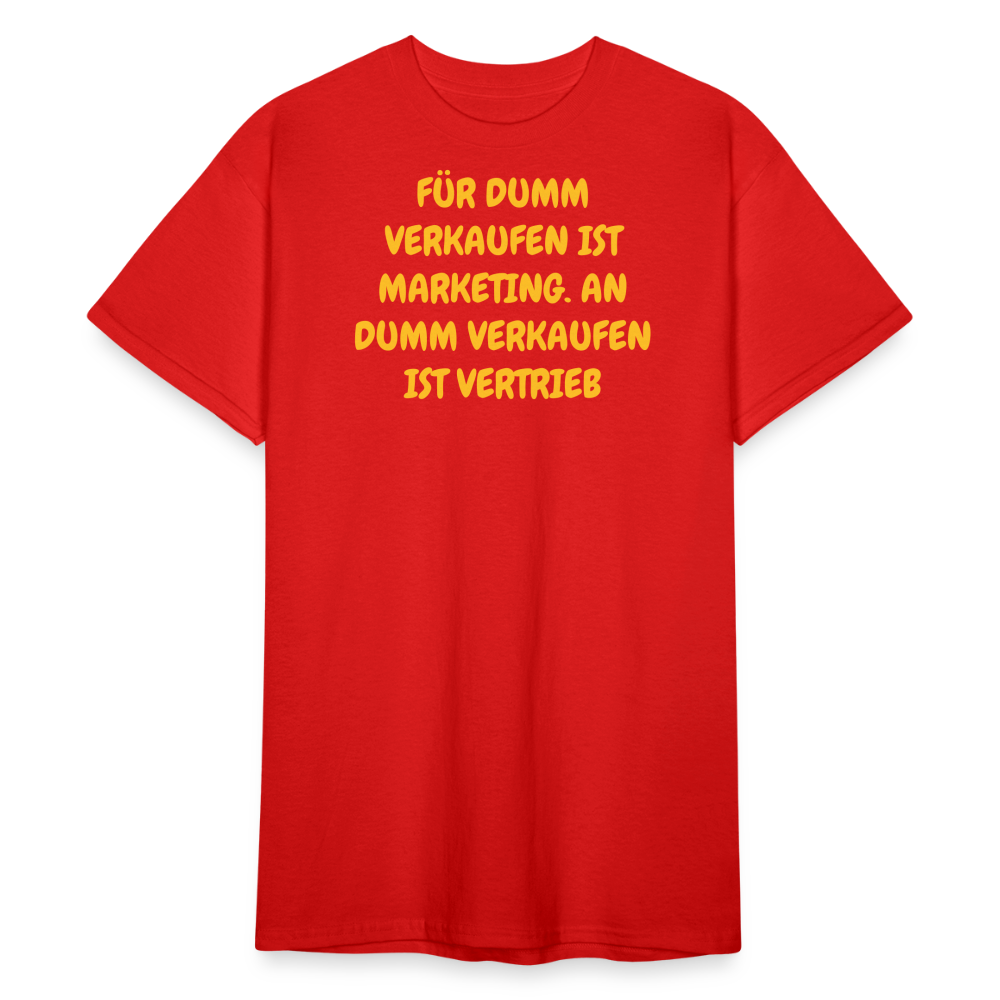 SSW2421FÜR DUMM VERKAUFEN IST MARKETING. AN DUMM VERKAUFEN IST VERTRIEB - Rot