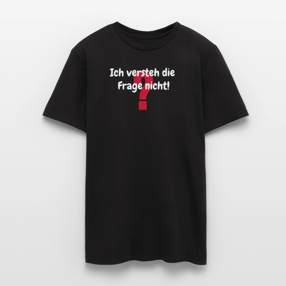 SSW2458Ich versteh die Frage nicht! - Schwarz