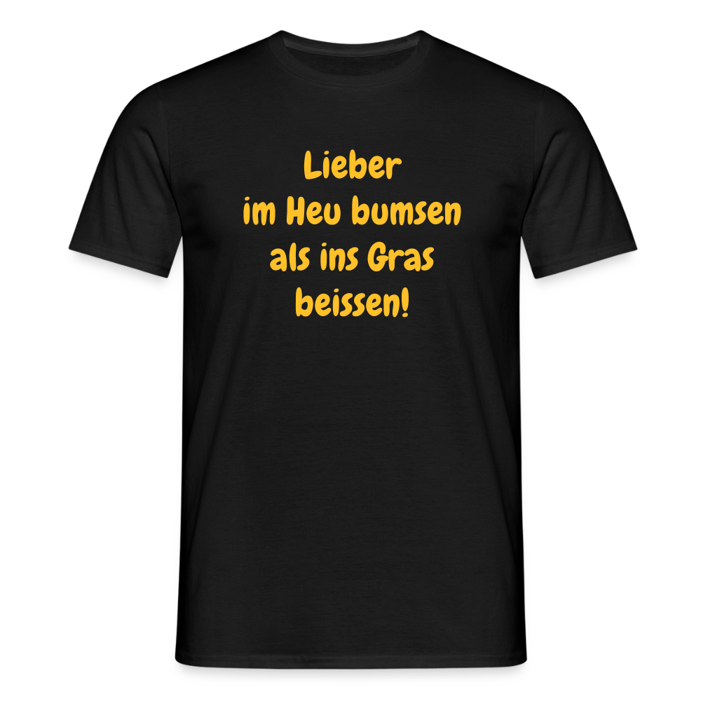 SSW2499Lieber im Heu bumsen als ins Gras beissen! - Schwarz