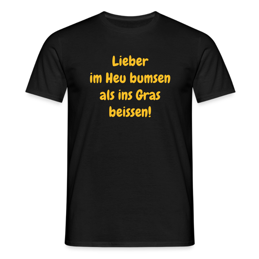 SSW2499Lieber im Heu bumsen als ins Gras beissen! - Schwarz