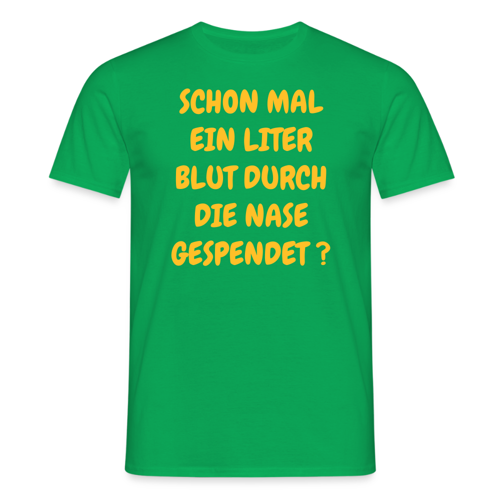 SSW2490SCHON MAL EIN LITER BLUT DURCH DIE NASE GESPENDET ? - Kelly Green
