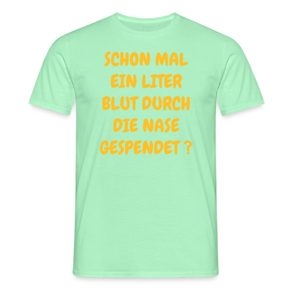 SSW2490SCHON MAL EIN LITER BLUT DURCH DIE NASE GESPENDET ? - Mintgrün