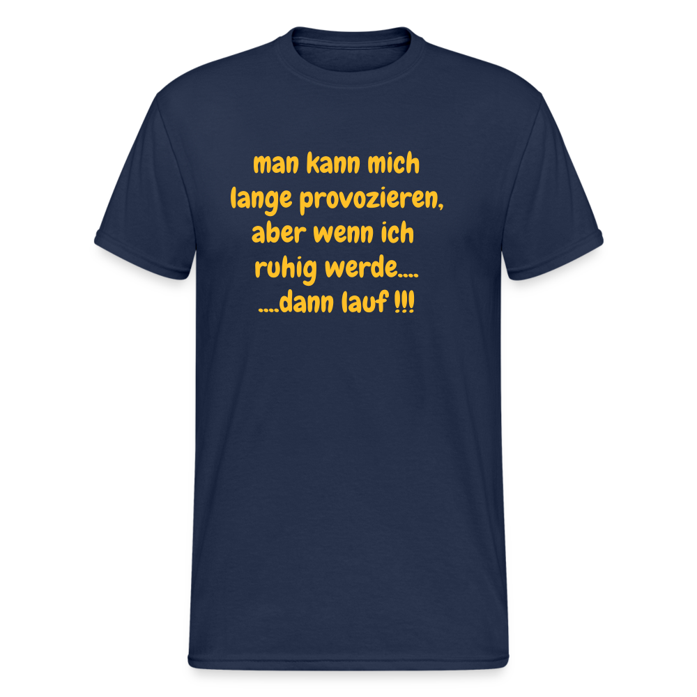 SSW2423man kann mich lange provozieren, aber wenn ich ruhig werde.... ....dann lauf !!! - Navy