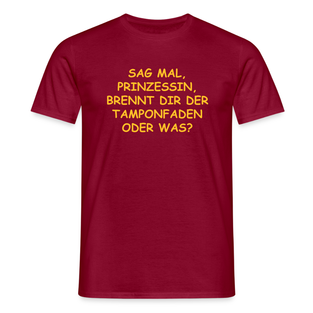 SSW2520SAG MAL, PRINZESSIN, BRENNT DIR DER TAMPONFADEN ODER WAS? - Ziegelrot