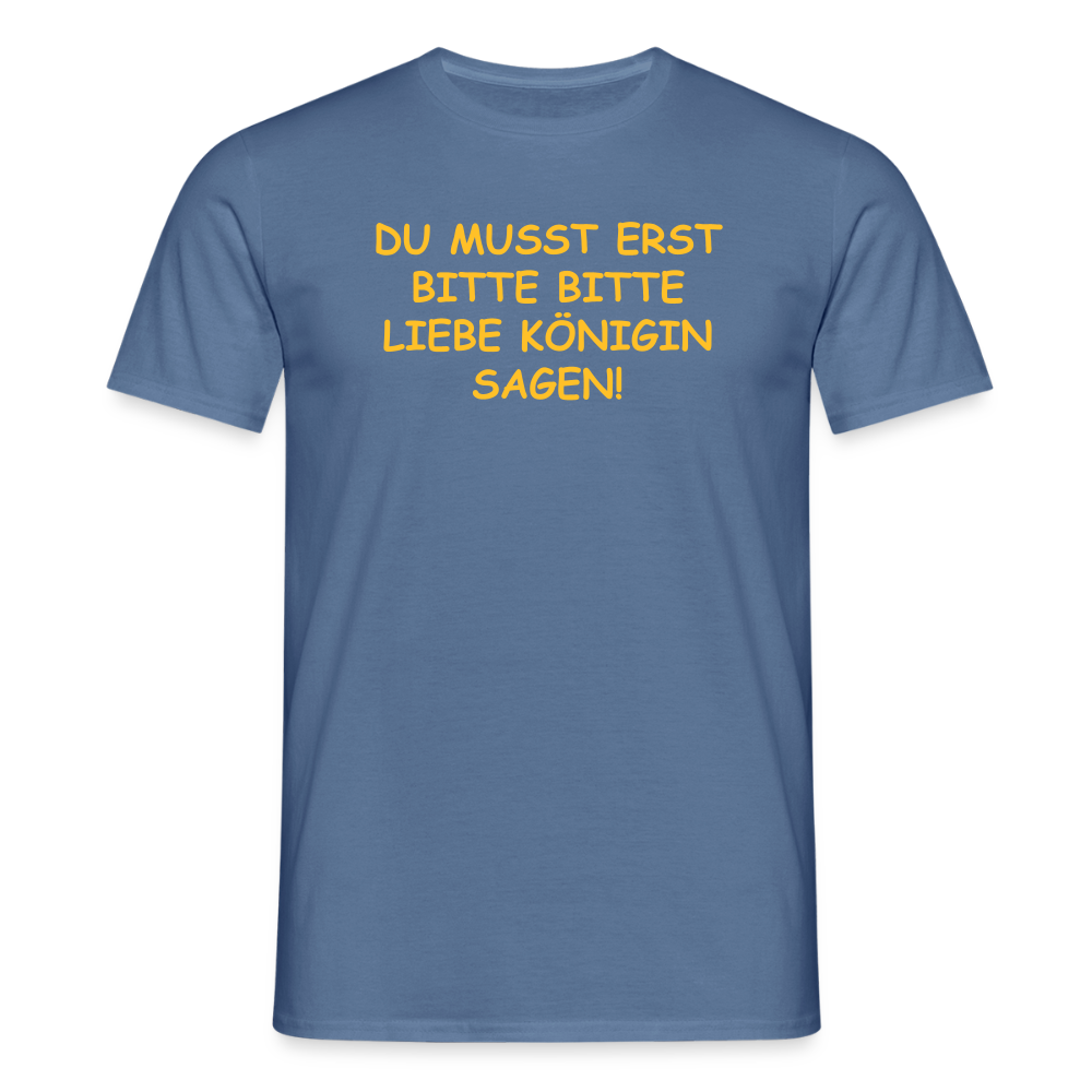 SSW2518DU MUSST ERST BITTE BITTE LIEBE KÖNIGIN SAGEN! - Taubenblau