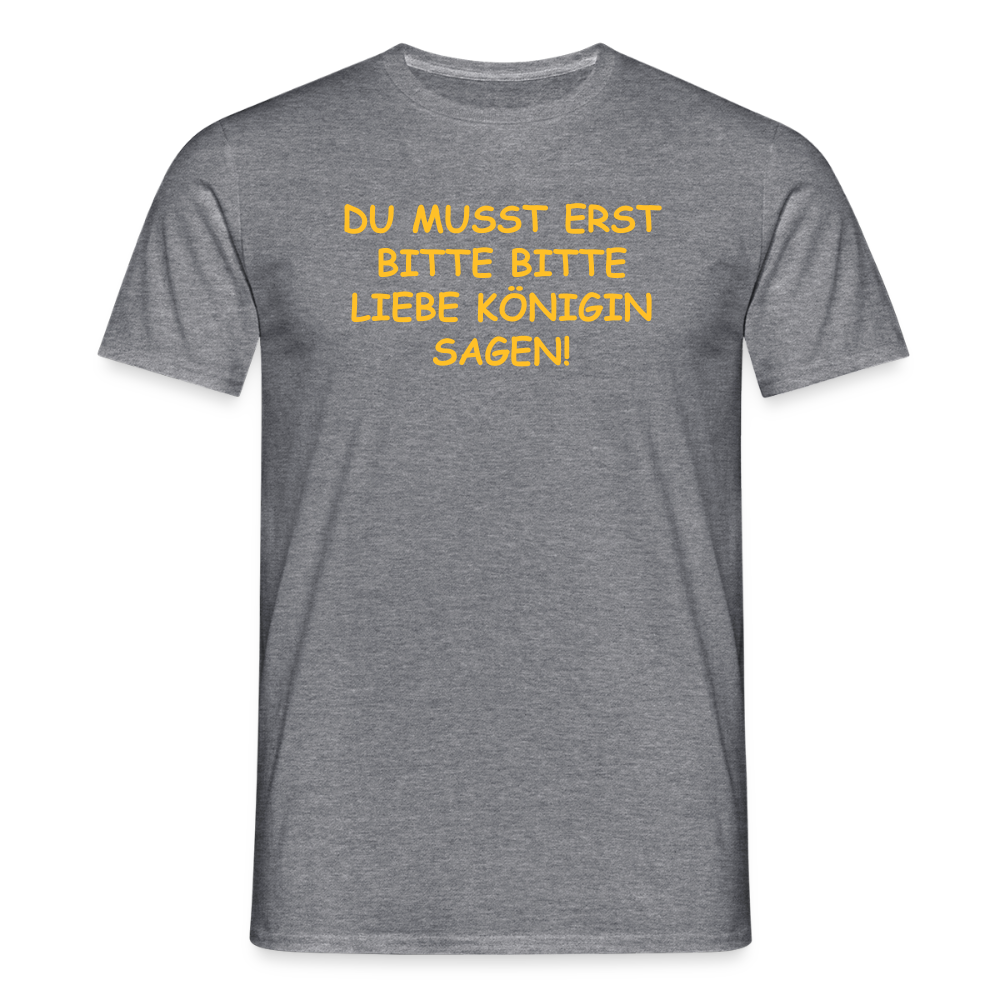 SSW2518DU MUSST ERST BITTE BITTE LIEBE KÖNIGIN SAGEN! - Graphit meliert