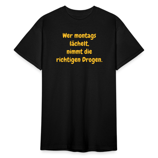 SSW2443Wer montags lächelt, nimmt die richtigen Drogen. - Schwarz
