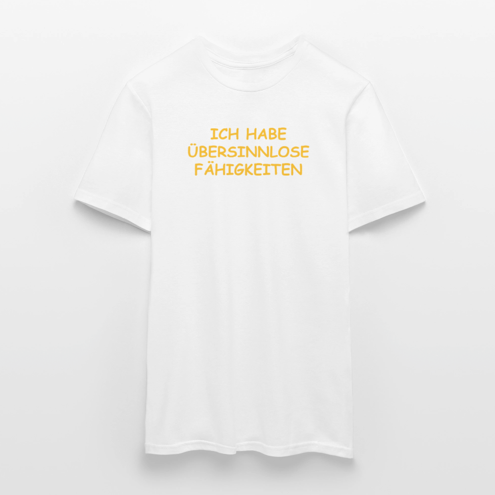 SSW2494ICH HABE ÜBERSINNLOSE FÄHIGKEITEN - Weiß