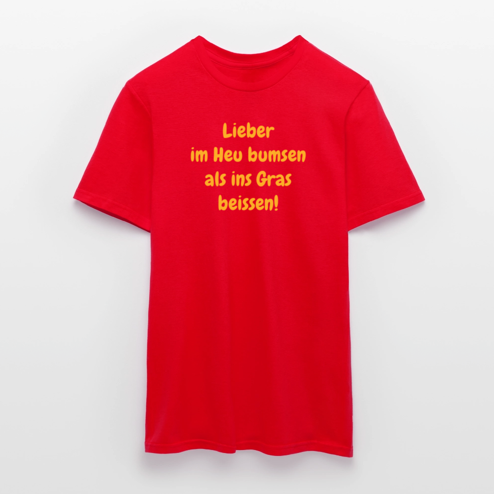 SSW2499Lieber im Heu bumsen als ins Gras beissen! - Rot