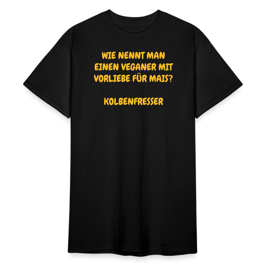 SSW2425WIE NENNT MAN EINEN VEGANER MIT VORLIEBE FÜR MAIS? KOLBENFRESSER - Schwarz