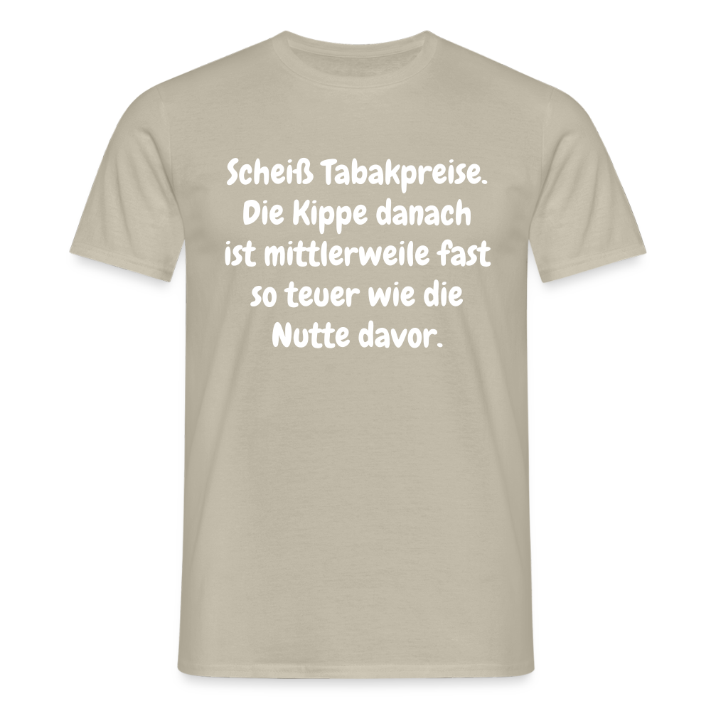 SSW237Scheiß Tabakpreise. Die Kippe danach ist mittlerweile fast so teuer wie die Nutte davor. - Sandbeige