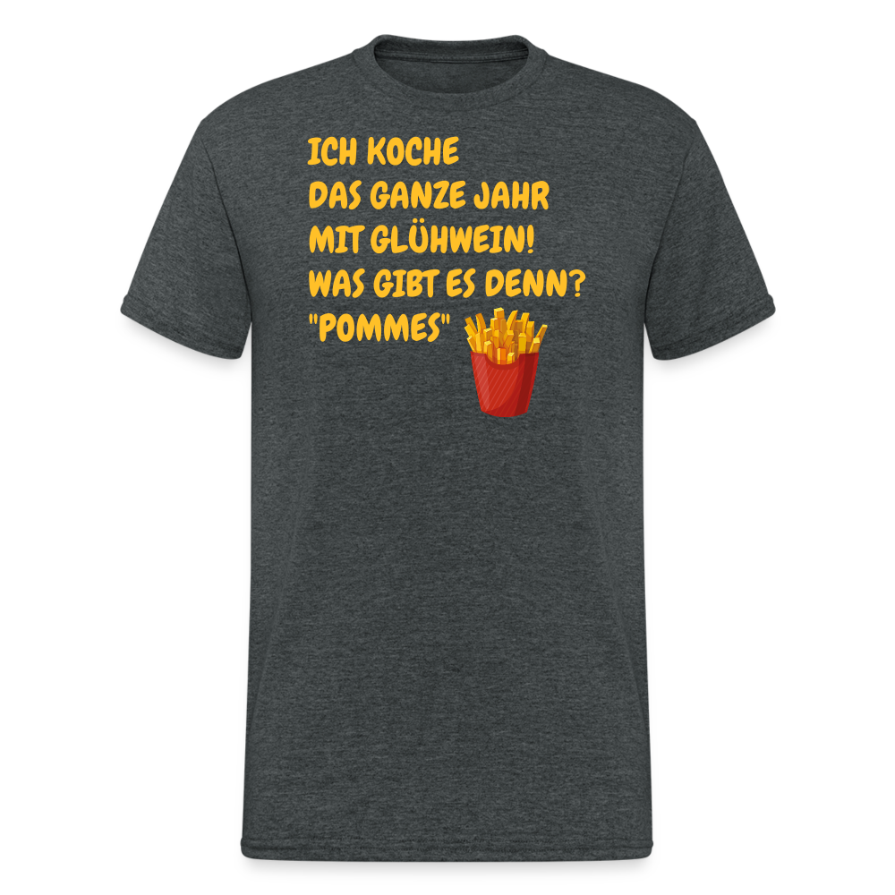 SSW2387ICH KOCHE  DAS GANZE JAHR MIT GLÜHWEIN! WAS GIBT ES DENN? "POMMES" - Dunkelgrau meliert