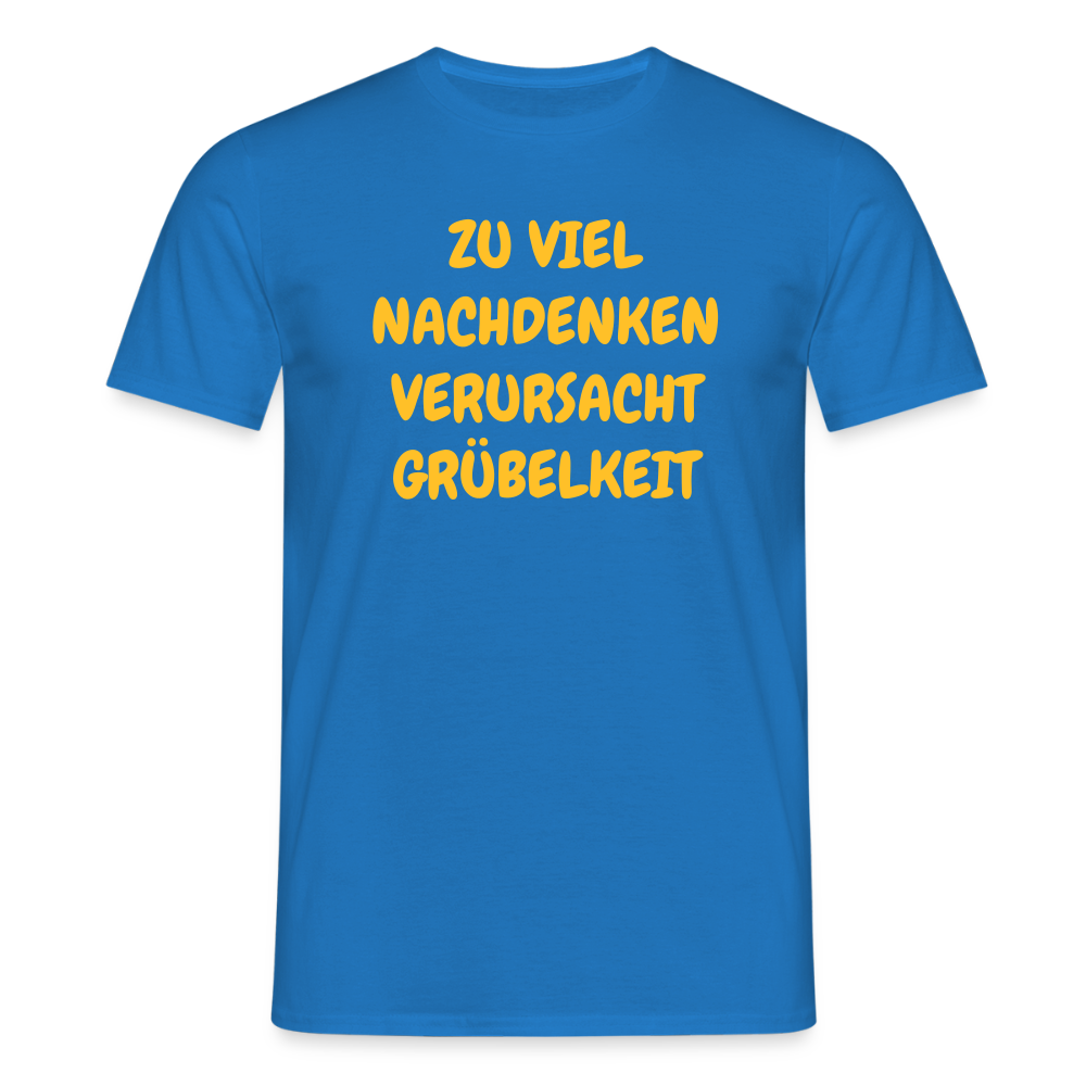 SSW2501ZU VIEL NACHDENKEN VERURSACHT GRÜBELKEIT - Royalblau