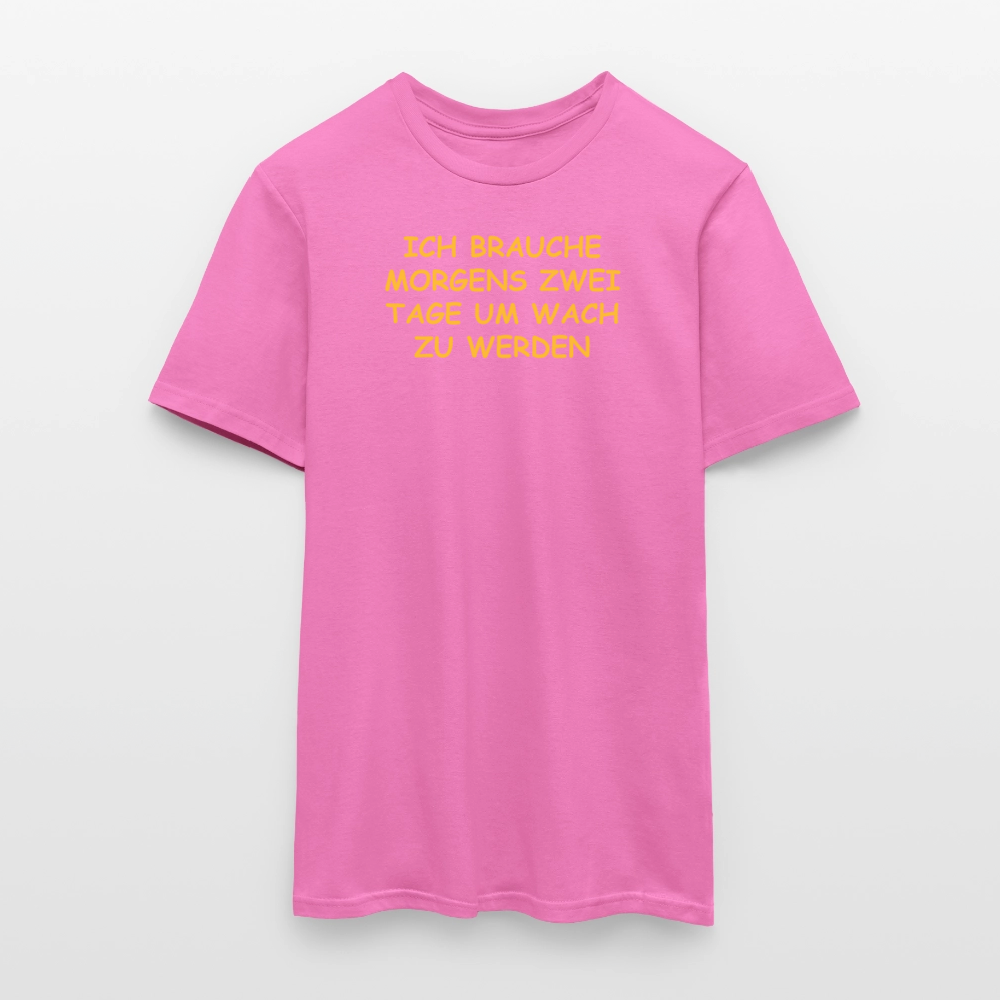 SSW2515ICH BRAUCHE MORGENS ZWEI TAGE UM WACH ZU WERDEN - Pink