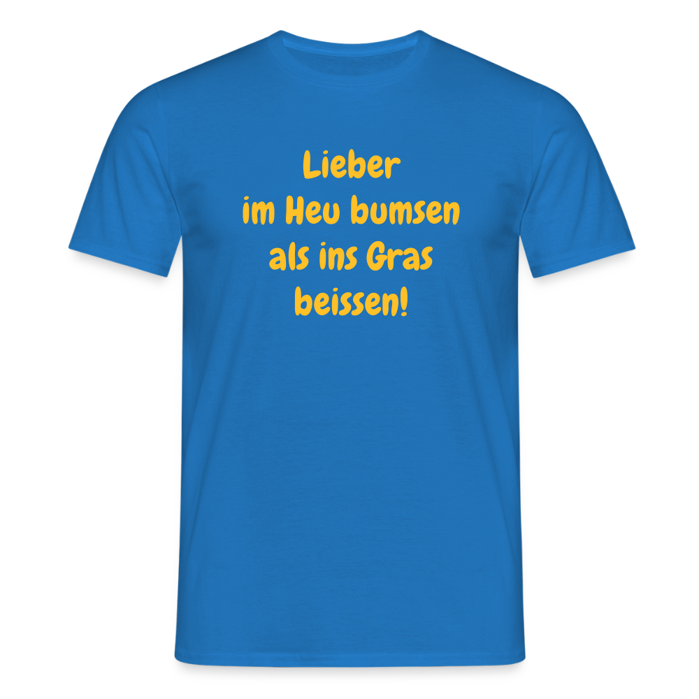 SSW2499Lieber im Heu bumsen als ins Gras beissen! - Royalblau