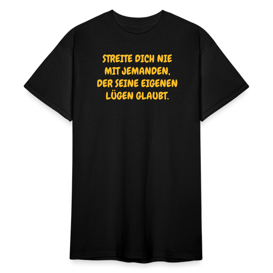 SSW2381STREITE DICH NIE MIT JEMANDEN, DER SEINE EIGENEN LÜGEN GLAUBT. - Schwarz