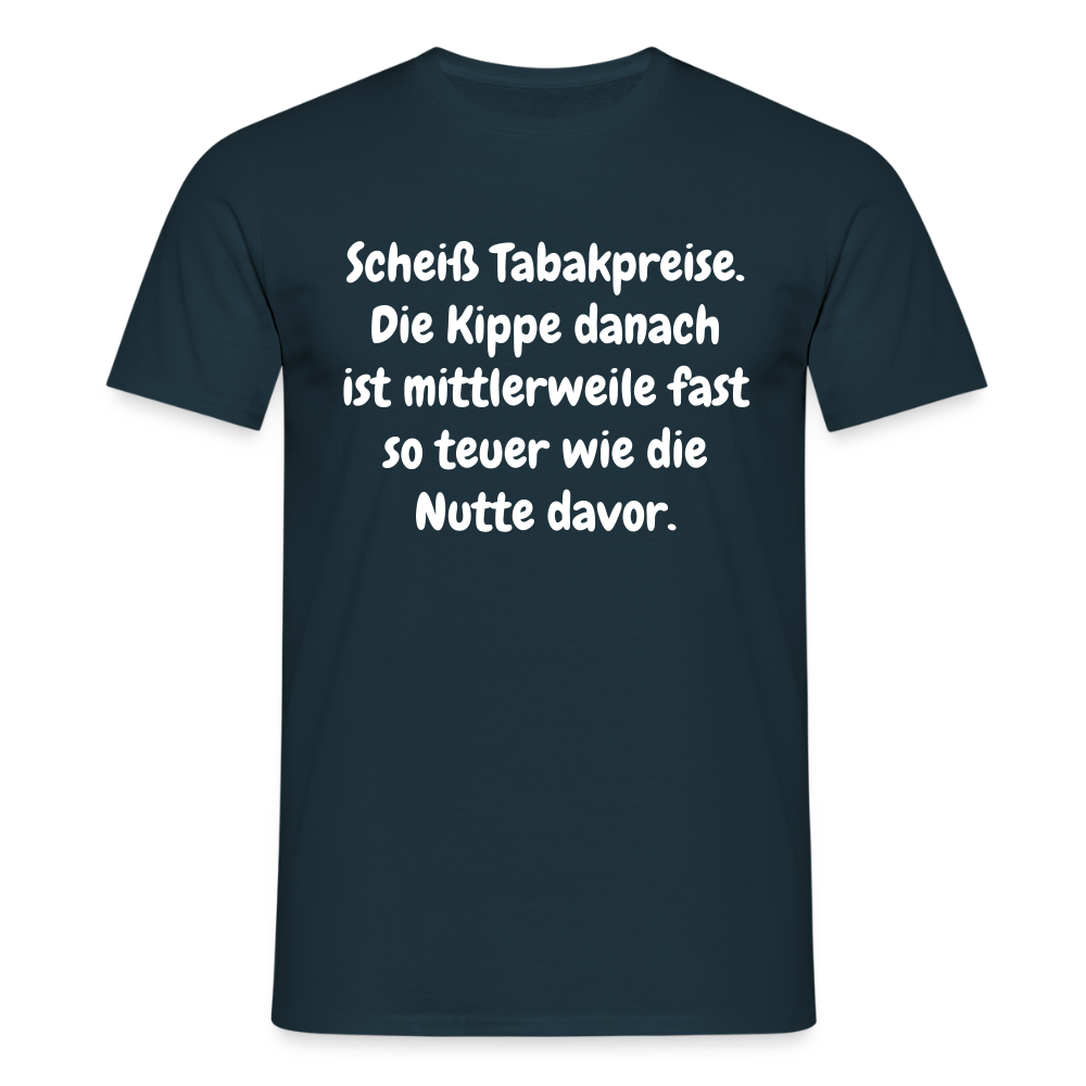 SSW237Scheiß Tabakpreise. Die Kippe danach ist mittlerweile fast so teuer wie die Nutte davor. - Navy
