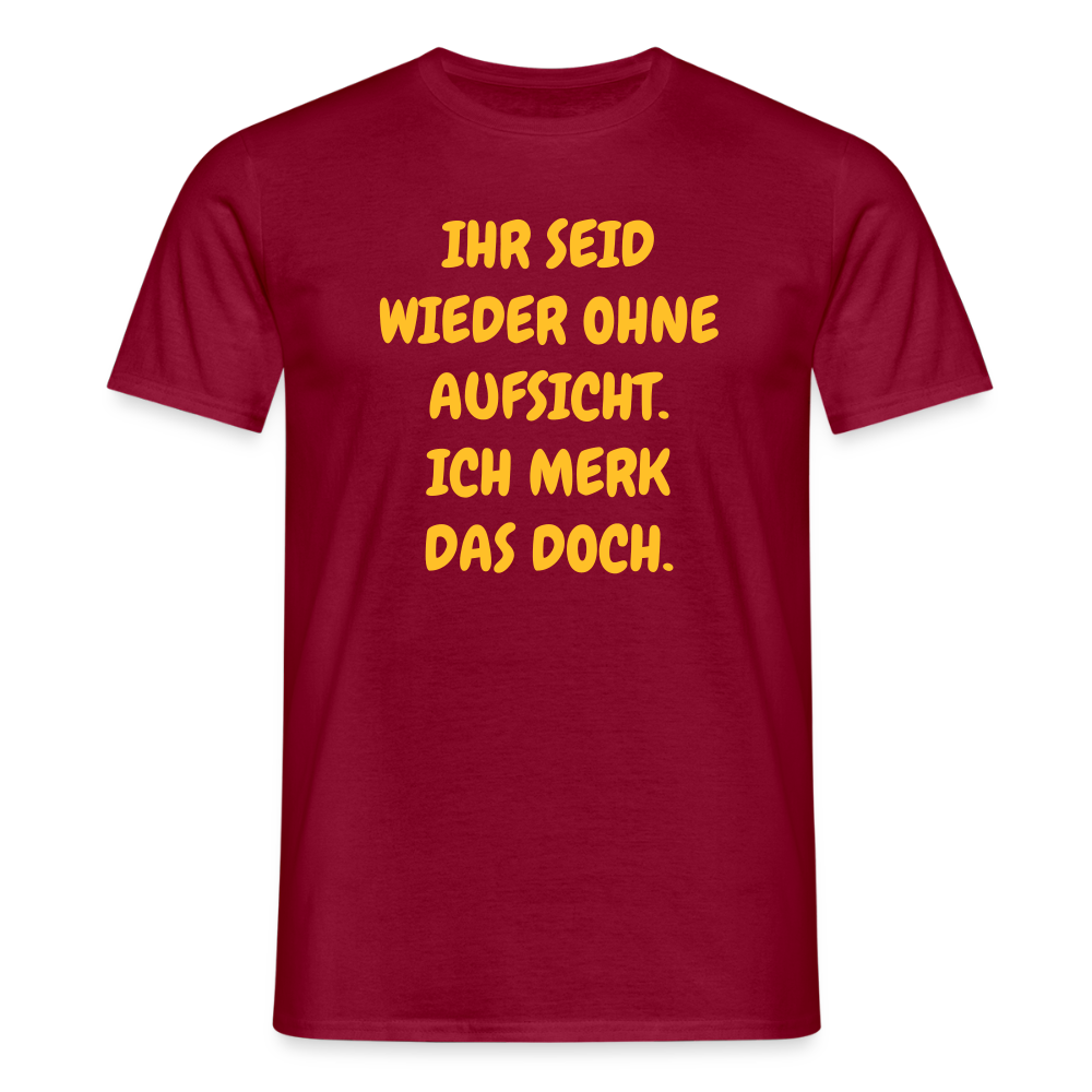 SSW2488IHR SEID WIEDER OHNE AUFSICHT. ICH MERK DAS DOCH. - Ziegelrot