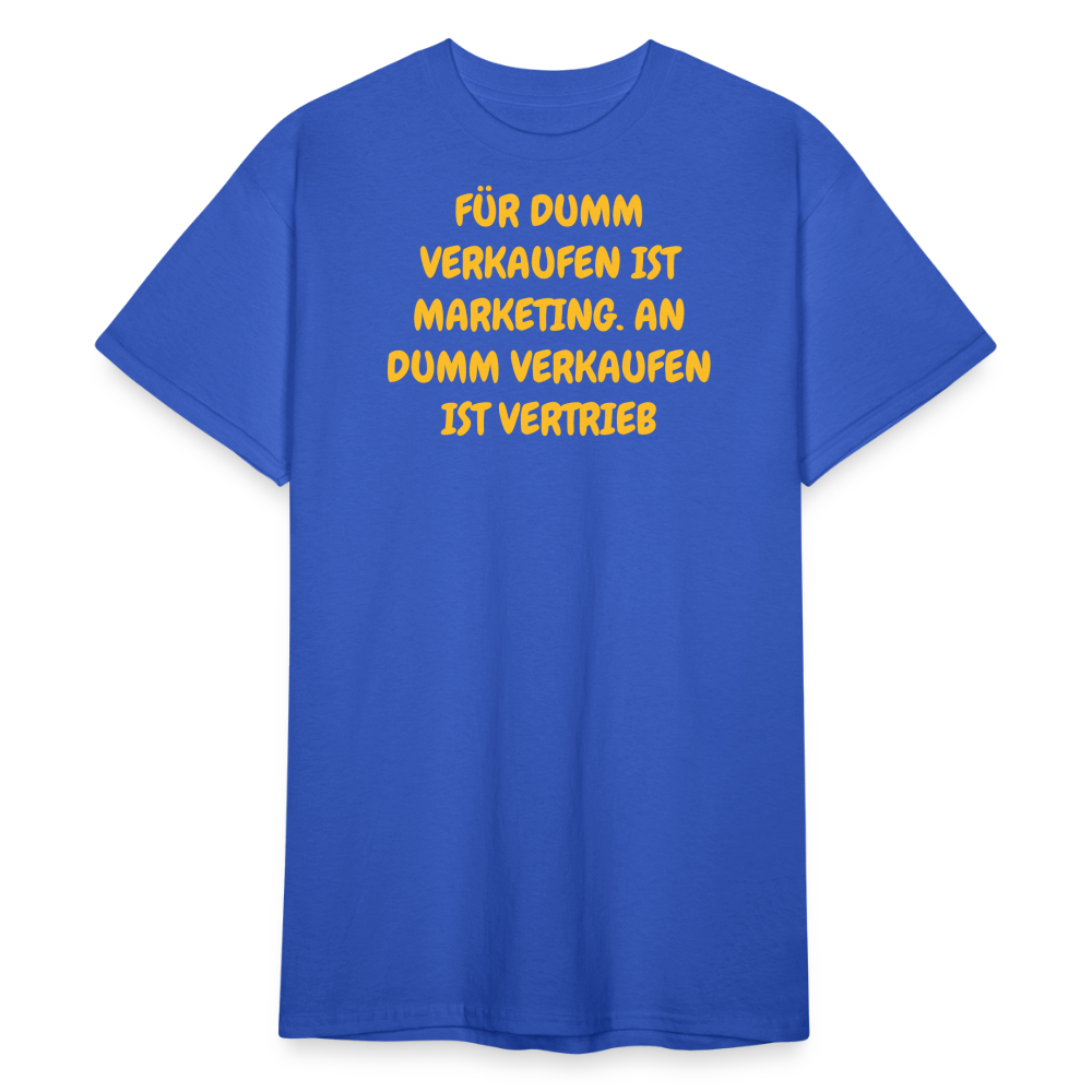 SSW2421FÜR DUMM VERKAUFEN IST MARKETING. AN DUMM VERKAUFEN IST VERTRIEB - Königsblau