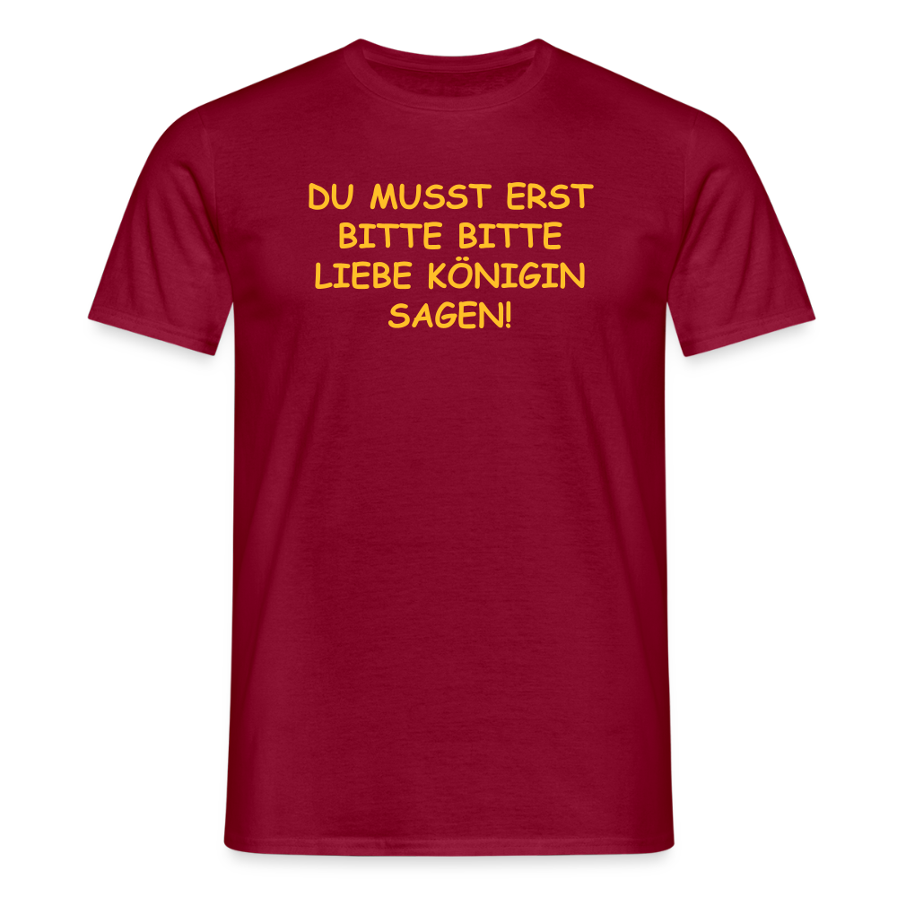 SSW2518DU MUSST ERST BITTE BITTE LIEBE KÖNIGIN SAGEN! - Ziegelrot
