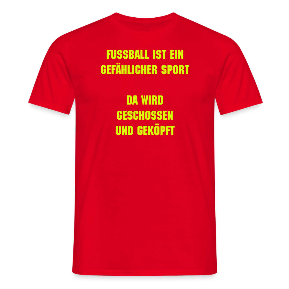 SSW2539Fußball ist ein gefählicher sport da wird geschossen und geköpft - Rot