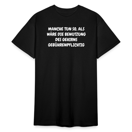 SSW2416MANCHE TUN SO, ALS WÄRE DIE BENUTZUNG DES GEHIRNS GEBÜHRENPFLICHTIG - Schwarz