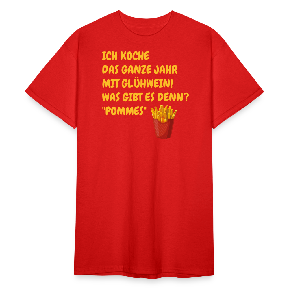 SSW2387ICH KOCHE  DAS GANZE JAHR MIT GLÜHWEIN! WAS GIBT ES DENN? "POMMES" - Rot