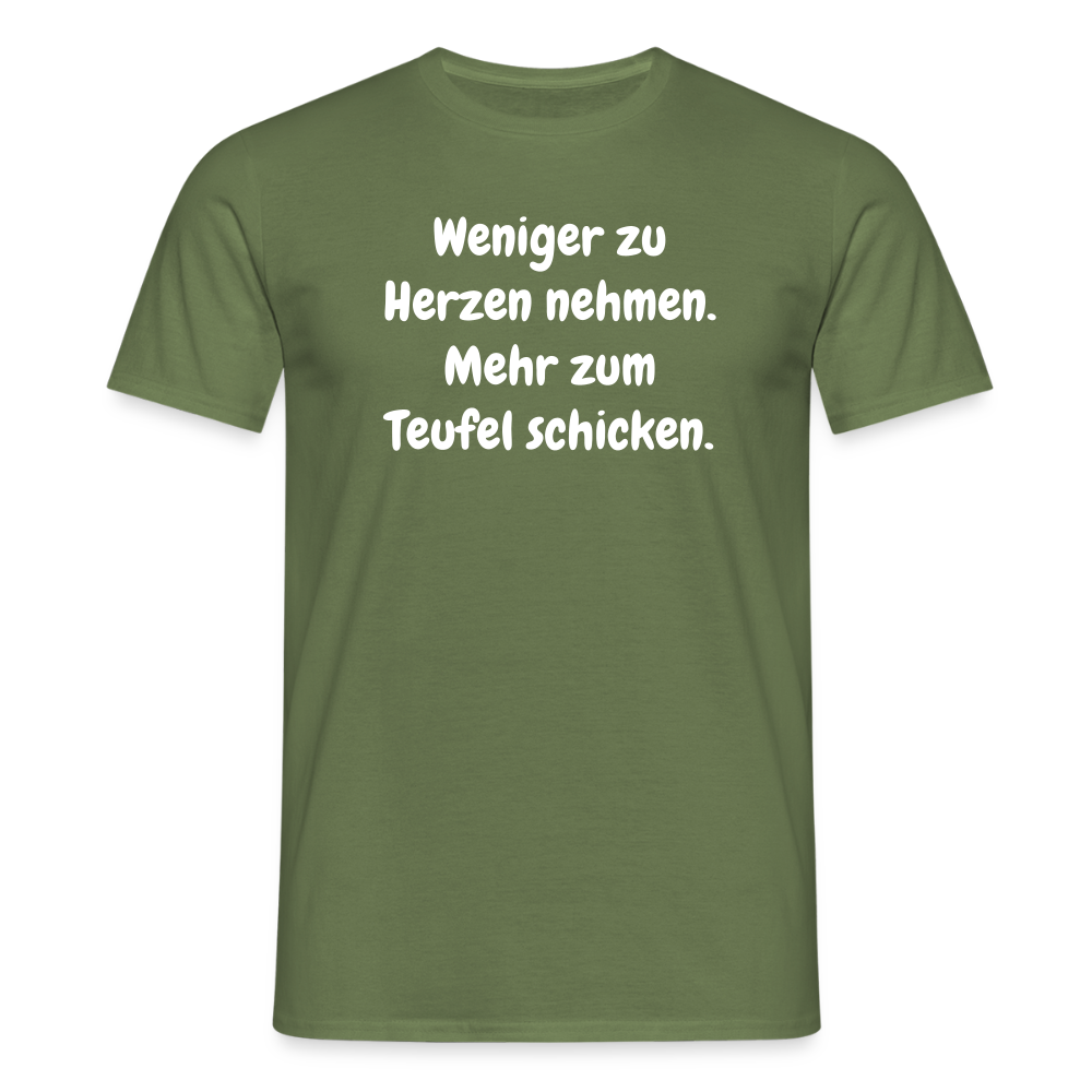 SSW2459Weniger zu Herzen nehmen. Mehr zum Teufel schicken. - Militärgrün