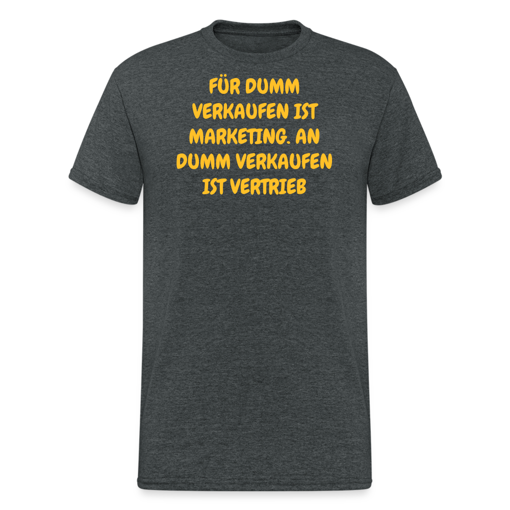 SSW2421FÜR DUMM VERKAUFEN IST MARKETING. AN DUMM VERKAUFEN IST VERTRIEB - Dunkelgrau meliert
