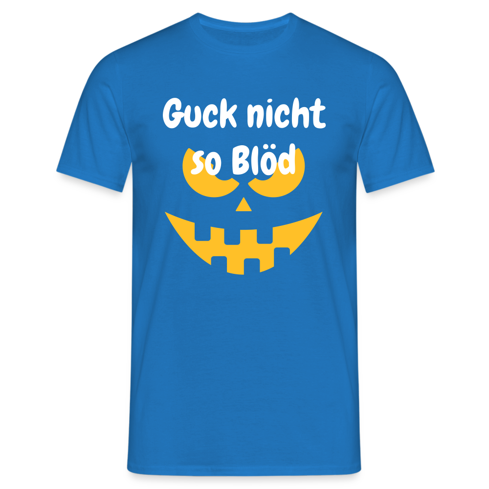 Guck nicht so Blöd - Royalblau
