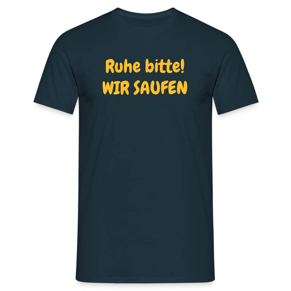 Ruhe bitte! WIR SAUFEN - Navy