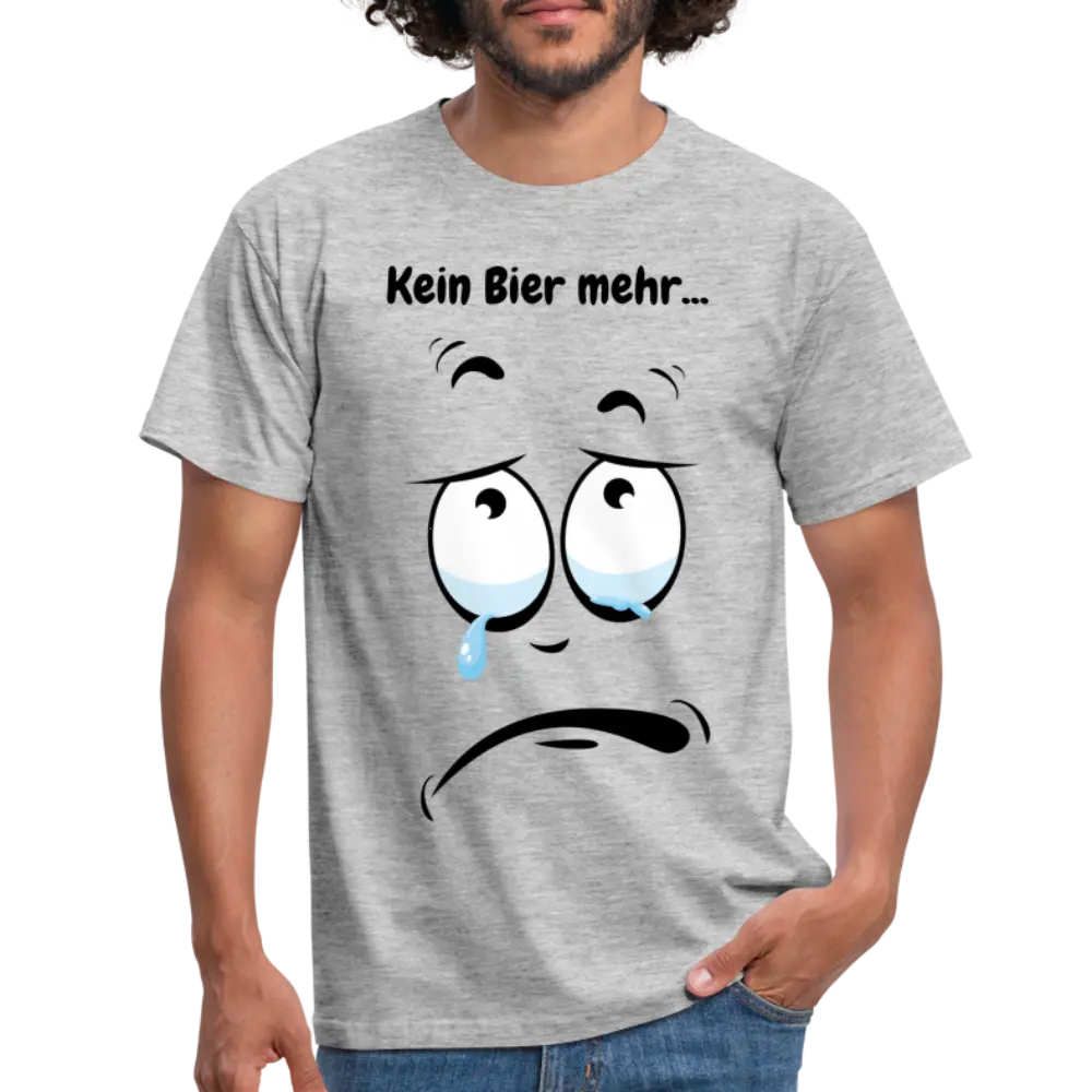 Kein Bier mehr... - Grau meliert