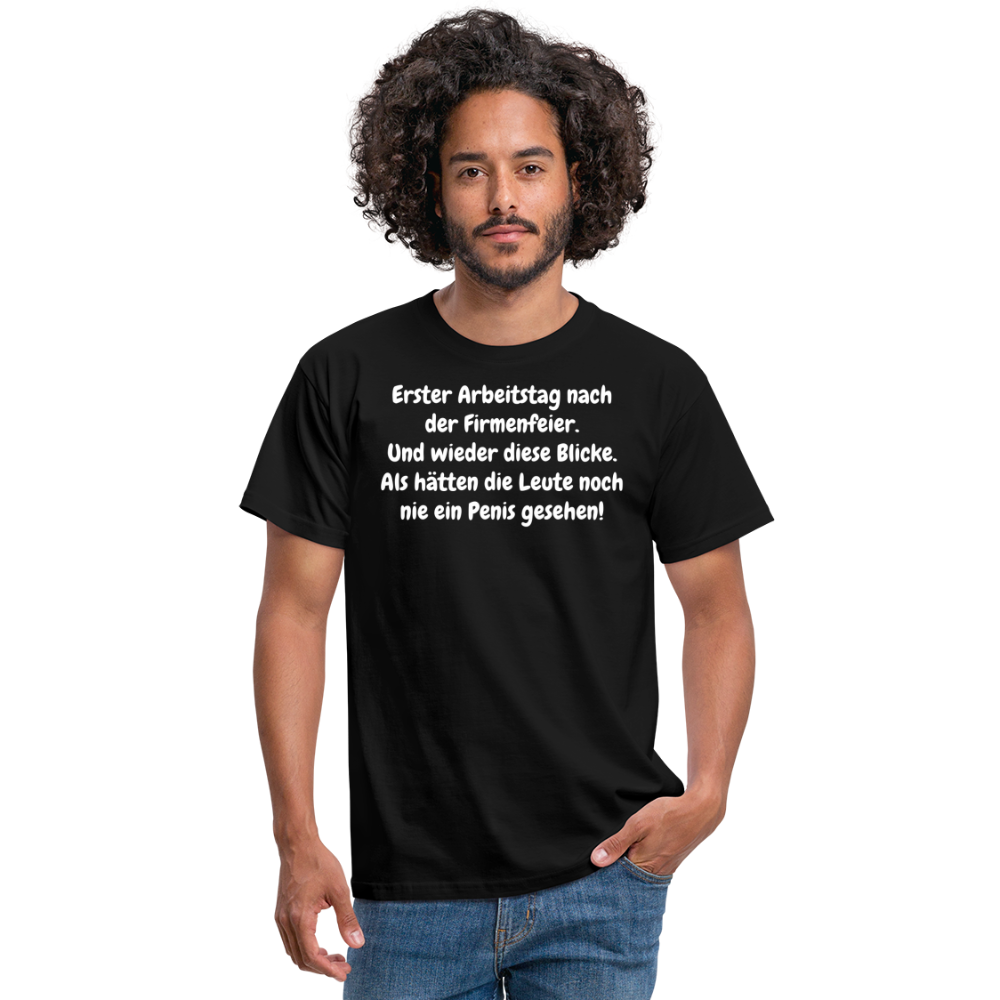 Erster Arbeitstag nach der Firmenfeier. Und wieder diese Blicke. Als hätten die Leute noch nie ein Penis gesehen! - Schwarz