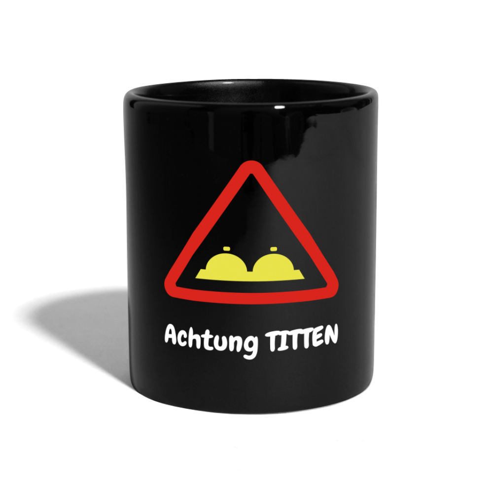 Kaffeebecher Achtung TITTEN - Schwarz