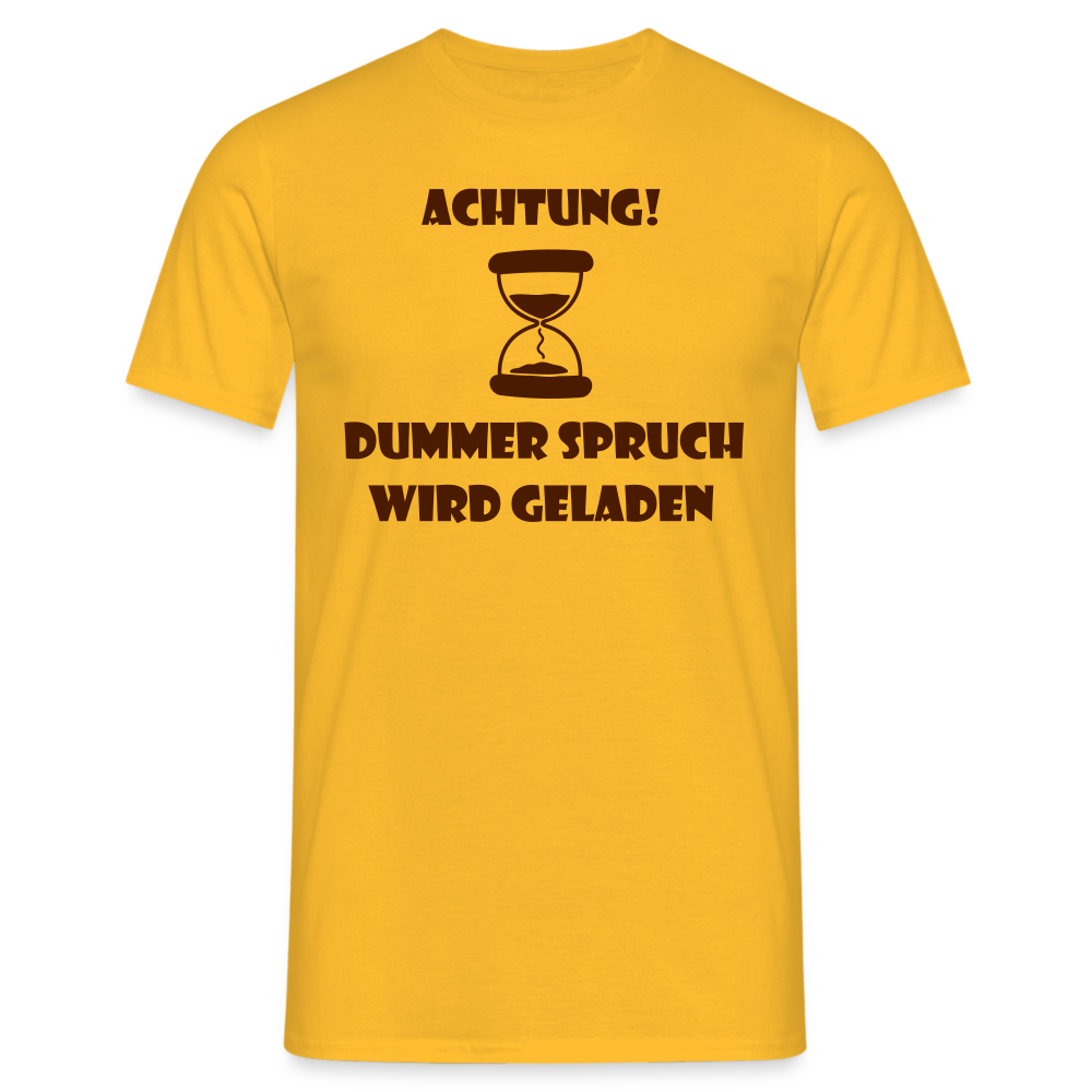 ACHTUNG DUMMER SPRUCH WIRD GELADEN Kuhlesprüche