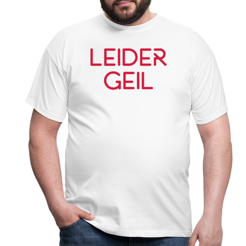 LEIDER GEIL in Rot - weiß