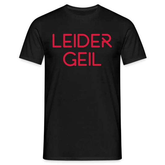 LEIDER GEIL in Rot - Schwarz