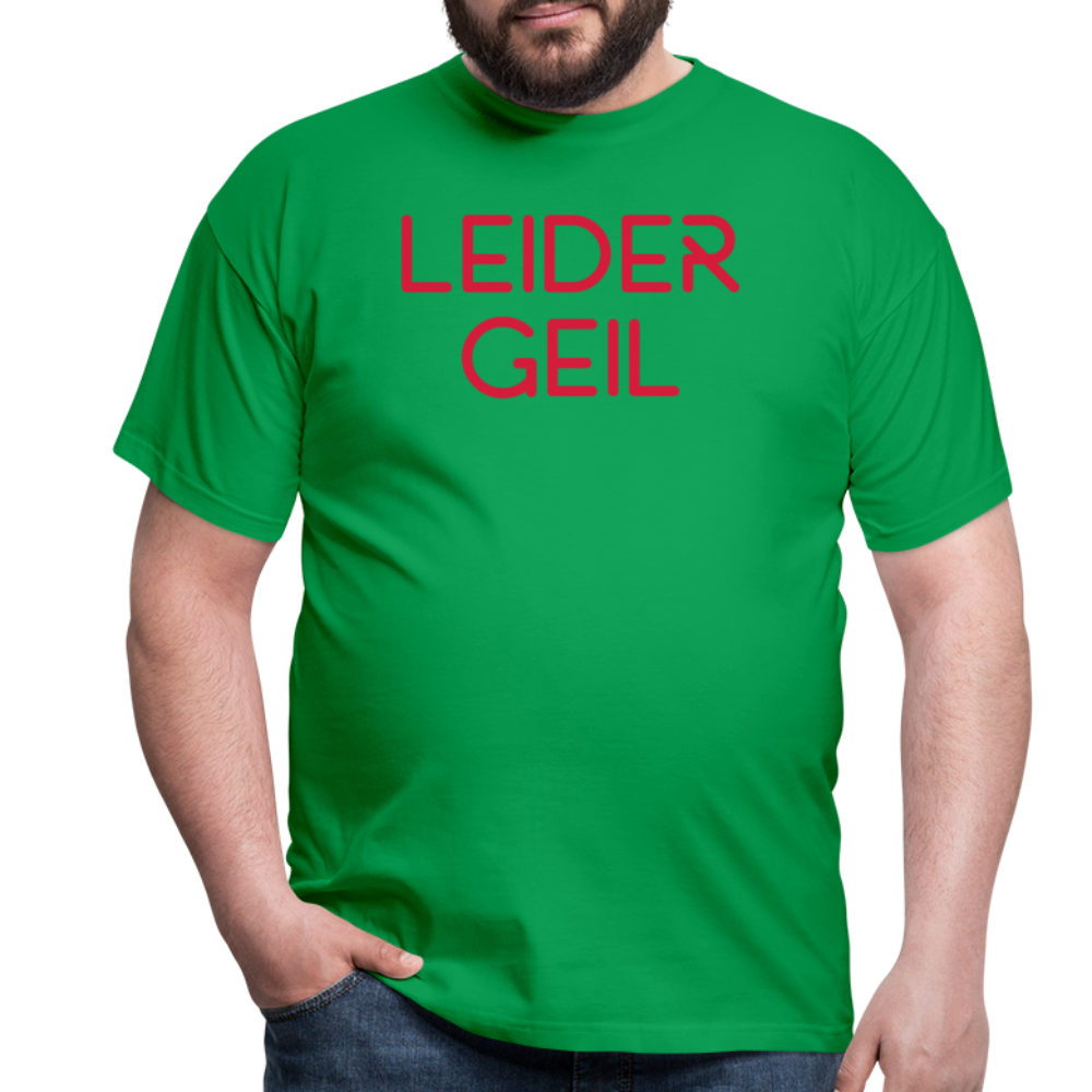LEIDER GEIL in Rot - Kelly Green