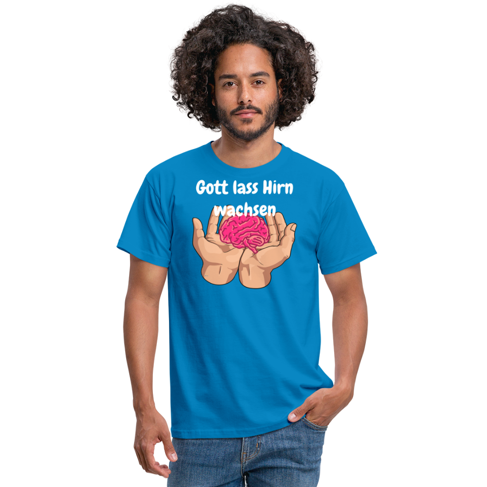 Gott lass Hirn wachsen - Royalblau