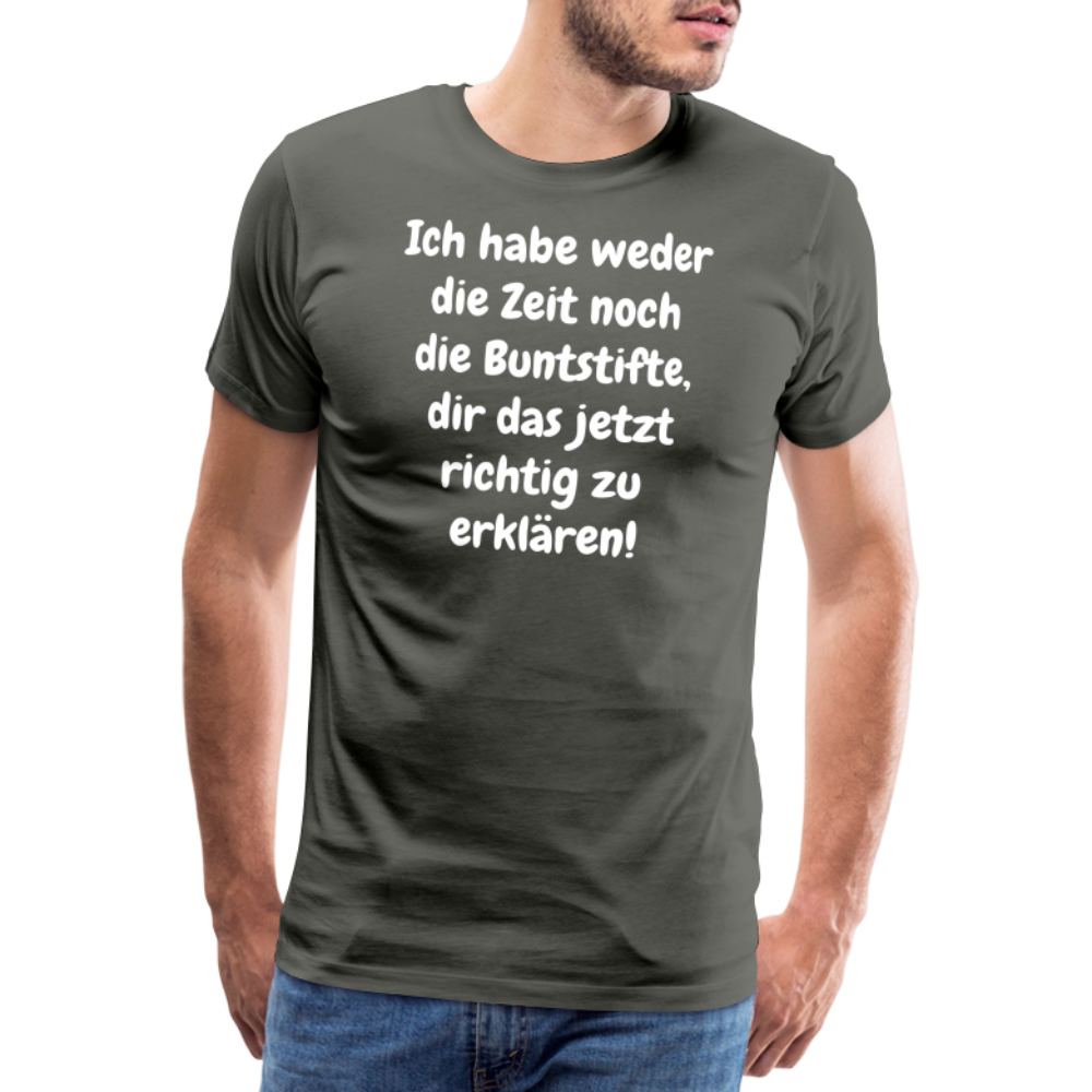 Ich habe weder die Zeit noch die Buntstifte, dir das jetzt richtig zu erklären! - Asphalt