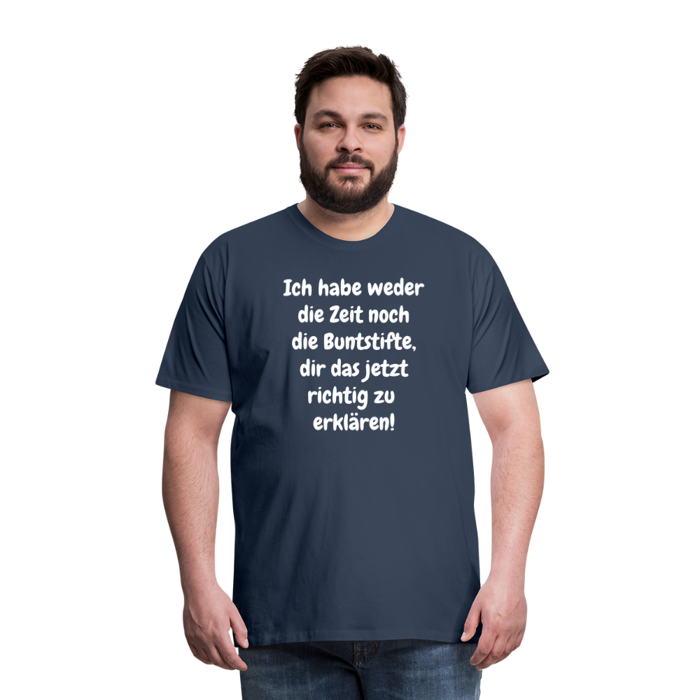 Ich habe weder die Zeit noch die Buntstifte, dir das jetzt richtig zu erklären! - Navy