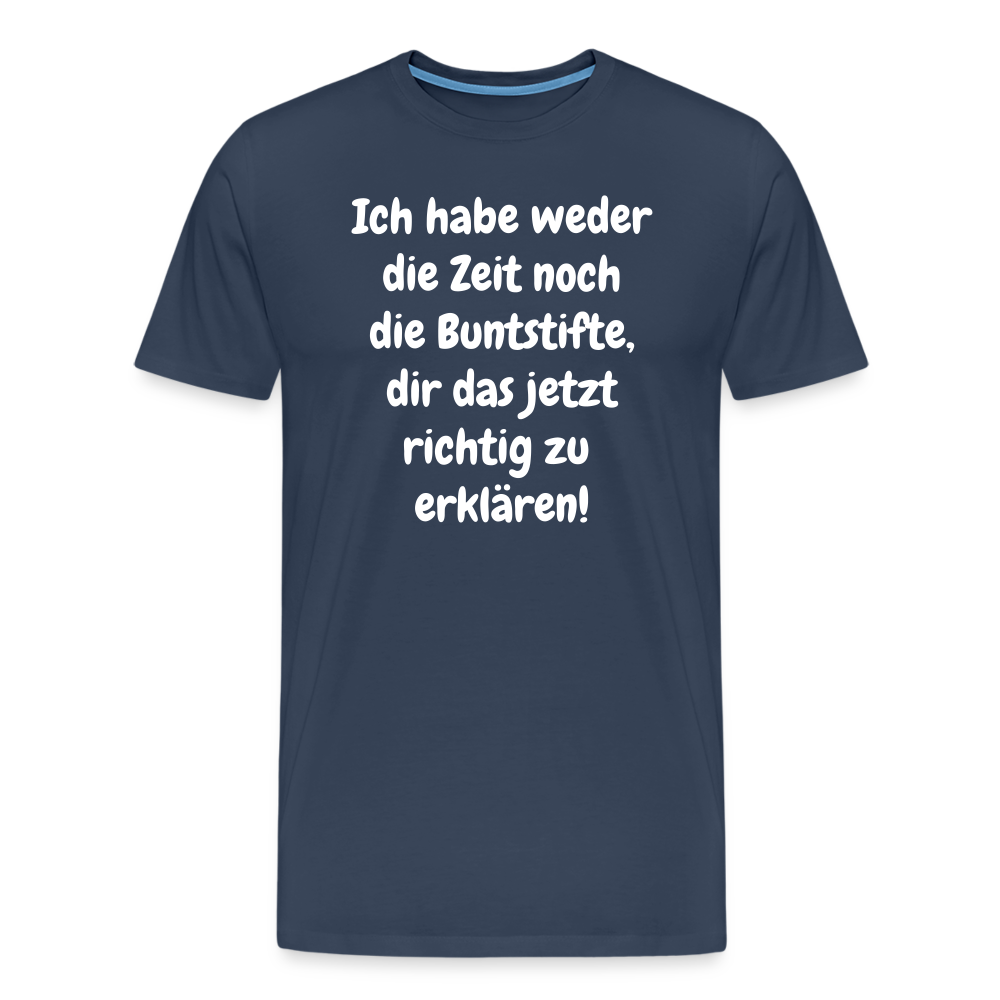 Ich habe weder die Zeit noch die Buntstifte, dir das jetzt richtig zu erklären! - Navy