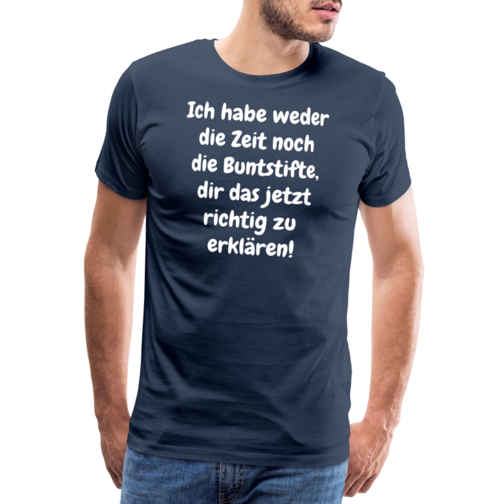 Ich habe weder die Zeit noch die Buntstifte, dir das jetzt richtig zu erklären! - Navy