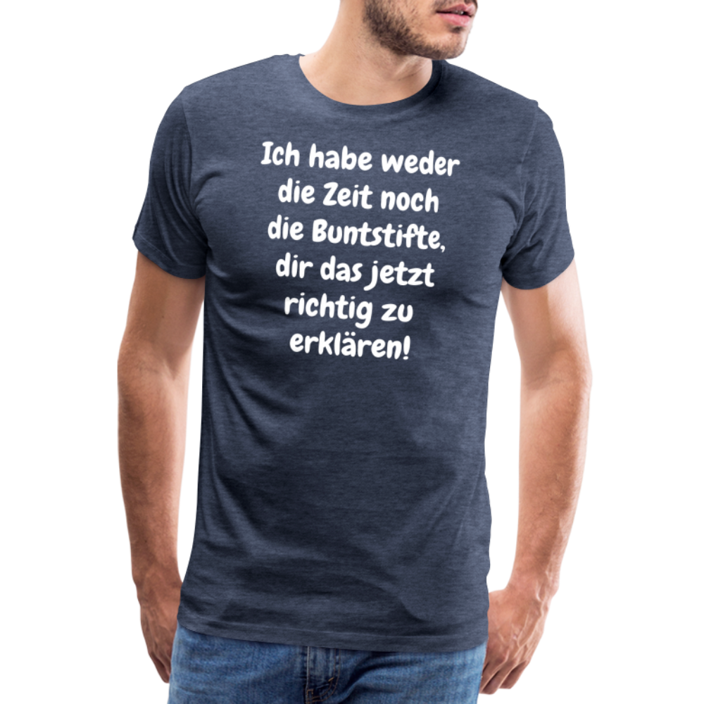 Ich habe weder die Zeit noch die Buntstifte, dir das jetzt richtig zu erklären! - Blau meliert